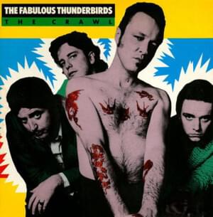 The Crawl - The Fabulous Thunderbirds