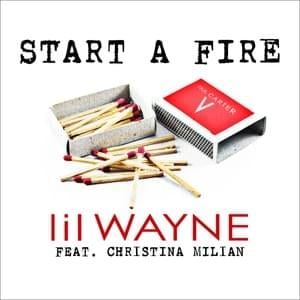 Start a Fire - Lil Wayne (Ft. Christina Milian)