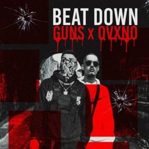 Beat Down - GUNS 3700 (Ft. QVXNO)