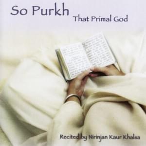 So Purkh (Gurmukhi recitation) - Nirinjan Kaur