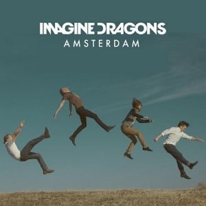 Amsterdam - Imagine Dragons