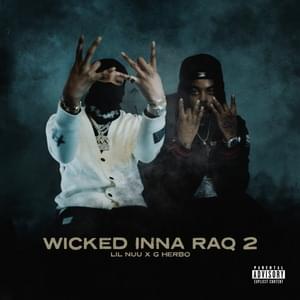 Wicked Inna RaQ 2 - Lil Nuu (Ft. G Herbo)