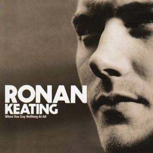 When You Say Nothing At All (Acoustic Version) - Ronan Keating