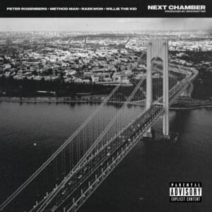 Next Chamber - Peter Rosenberg (Ft. Method Man, Raekwon & Willie the Kid)