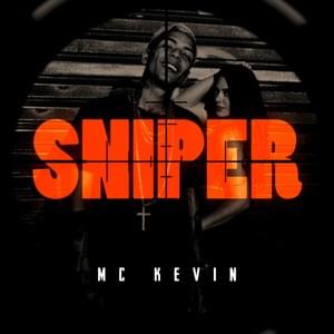 Sniper - MC Kevin