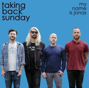 My Name Is Jonas - Taking Back Sunday