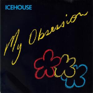 My Obsession - Icehouse