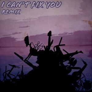 I Can’t Fix You (Remix) - BeastKiller