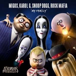 My Family - Migos, KAROL G, Snoop Dogg & Rock Mafia