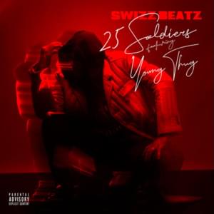 25 Soldiers - Swizz Beatz (Ft. Young Thug)