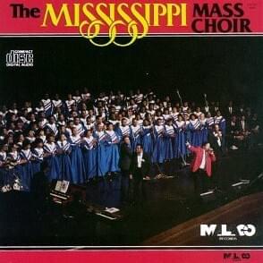 Call Him Up (Part I) - The Mississippi Mass Choir