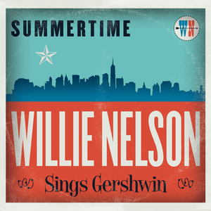 Summertime - Willie Nelson