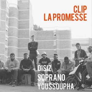 La promesse - Disiz (Ft. Soprano & Youssoupha)