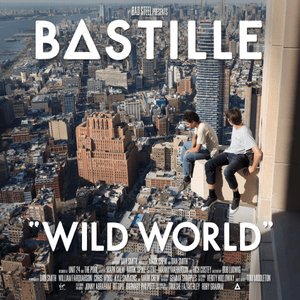 Grip (Wild World Version) - Bastille