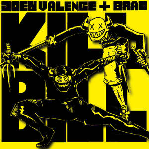 KILL BILL - Joey Valence & Brae