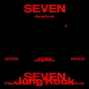 Seven (Explicit Ver.) - Jung Kook (정국) (Ft. Latto)