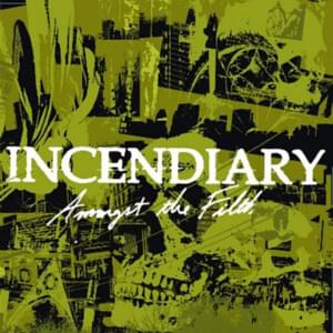 In Disgust We Trust - Incendiary