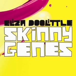 Skinny Genes (Slugz & Joe London Mix) - ELIZA