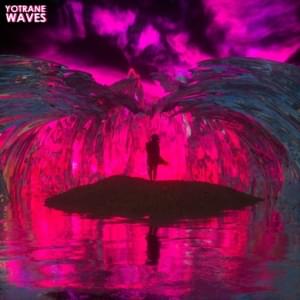 Waves - Yo Trane