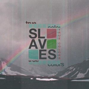 True Colors - Slaves (USA)