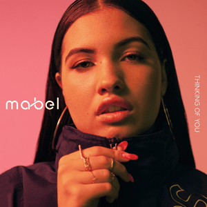 Thinking of You - Mabel