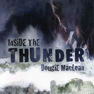 Into The Flames - Dougie Maclean