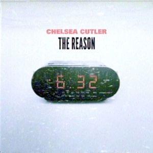 The Reason - Chelsea Cutler