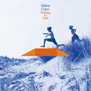 Be Alright - Hollow Coves
