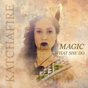 Magic (What She Do) (Acoustic) - Katchafire