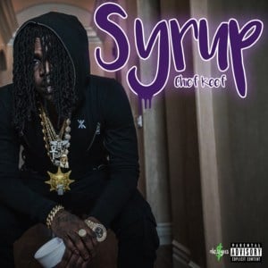 Syrup - Chief Keef