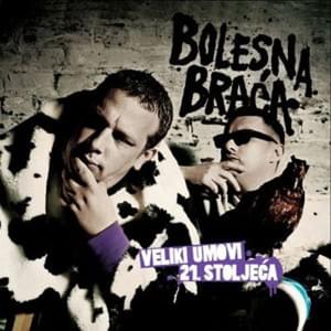 Mali decko - Bolesna Braća (Ft. Dino Dvornik)