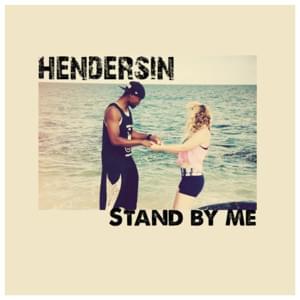 Stand By Me - Hendersin