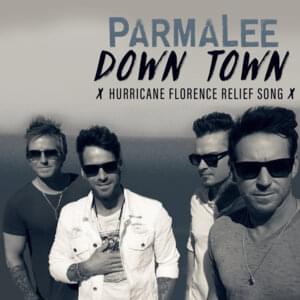 Downtown (Hurricane Florence Relief Song) - Parmalee