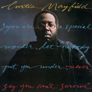 Just Want to Be With You - Curtis Mayfield