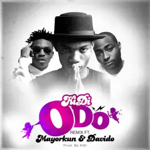 Odo (Remix) - KiDi (Ft. Davido & Mayorkun)