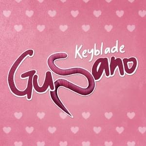 GUSANO - Keyblade