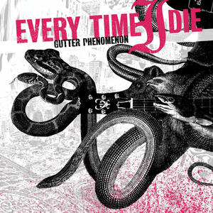 L’Astronaut - Every Time I Die