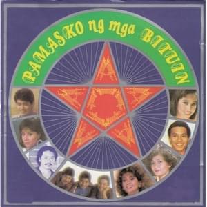 Medley: Maligayang Pasko at Masaganang Bagong Taon / Namamasko / Ang Pasko’y Sumapit Na Naman / Dalangin Sa Pasko / Pasko Ng Madla / Mano Po Ninong / Pasko Na Naman - Various Artists (Ft. Apo Hiking Society, Celeste Legaspi, Dulce (PHL), Ivy Violan, Janet