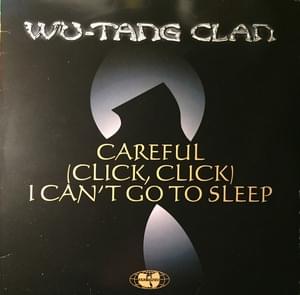 Careful (Click, Click) - Wu-Tang Clan