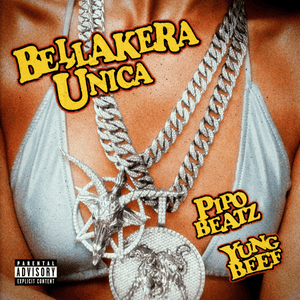 Bellakera Única - Pipo Beatz & Yung Beef