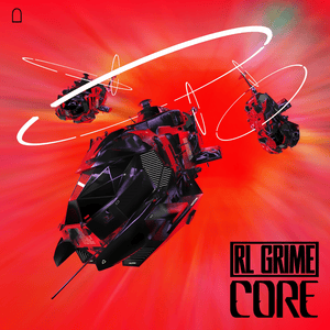 Core - RL Grime