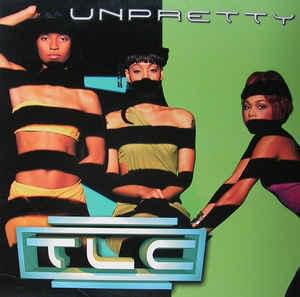 Unpretty (Don’t Look Any Further Remix w/ Rap) - TLC