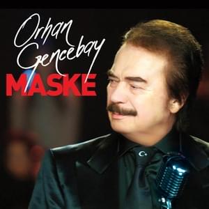 Maske - Orhan Gencebay