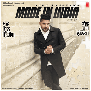 Made in India (From ”Made in India”) - Guru Randhawa