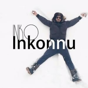 Inko - Inkonnu