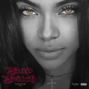 BAD BITCH - Touché