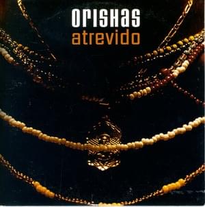 Atrevido - Orishas