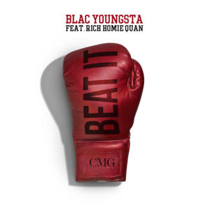 Beat It - Blac Youngsta (Ft. Rich Homie Quan)