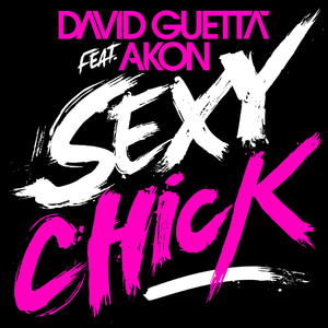 Sexy Chick - David Guetta (Ft. Akon)