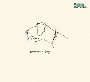 Dogs - Damien Rice